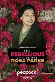 The Rebellious Life Of Mrs  Rosa Parks <span style=color:#777>(2022)</span> [720p] [WEBRip] <span style=color:#fc9c6d>[YTS]</span>