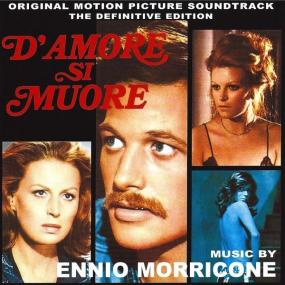 Ennio Morricone - D'amore si muore (Original Motion Picture Soundtrack) (1972 Soundtrack) [Flac 16-44]