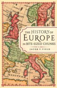 [ CourseMega.com ] The History of Europe in Bite-sized Chunks