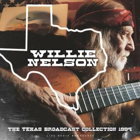 Willie Nelson - The Texas Broadcast Collection<span style=color:#777> 1994</span> (live) <span style=color:#777>(2022)</span> Mp3 320kbps [PMEDIA] ⭐️
