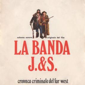 Ennio Morricone - La banda J  & S  - Cronaca criminale del Far West (1972 Soundtrack) [Flac 16-44]