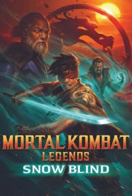 Mortal Kombat Legends Snow Blind<span style=color:#777> 2022</span> 400p NEWCOMERS