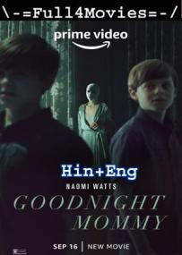 Goodnight Mommy <span style=color:#777>(2022)</span> 720p WEB-HDRip Dual Audio [Hindi + English] x264 AAC DDP5.1 <span style=color:#fc9c6d>By Full4Movies</span>