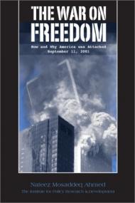 Nafeez Mosaddeq Ahmed - The War on Freedom - How and Why America was Attacked September 11,<span style=color:#777> 2001</span> (pdf) - roflcopter2110