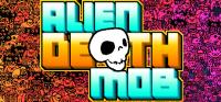 Alien.Death.Mob