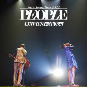 Yuzu - YUZU Arena Tour<span style=color:#777> 2022</span> People -Always with You- <span style=color:#777>(2022)</span> Mp3 320kbps [PMEDIA] ⭐️