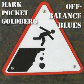 Mark Pocket Goldberg -<span style=color:#777> 2022</span> - Off-Balance Blues