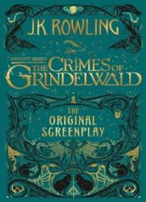 Fantastic Beasts_ The Crimes of Grindelwald - the Original Screenplay ( PDFDrive )