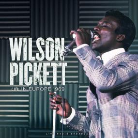 Wilson Pickett - Live In Europe<span style=color:#777> 1969</span> (live) <span style=color:#777>(2022)</span> Mp3 320kbps [PMEDIA] ⭐️