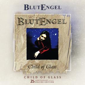 Blutengel - Child of Glass (25th Anniversary Deluxe Edition) <span style=color:#777>(2022)</span> Mp3 320kbps [PMEDIA] ⭐️