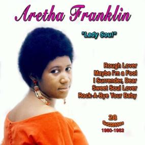 Aretha Franklin - The Queen of Soul - Rough Lover (28 Successes<span style=color:#777> 1960</span>-1962) <span style=color:#777>(2022)</span> Mp3 320kbps [PMEDIA] ⭐️