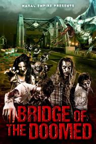 Bridge Of The Doomed <span style=color:#777>(2022)</span> [1080p] [WEBRip] [5.1] <span style=color:#fc9c6d>[YTS]</span>