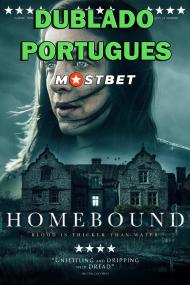 Homebound <span style=color:#777>(2022)</span> 720p WEB-DL [Dublado Portugues] MOSTBET