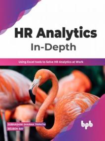 HR Analytics In-Depth - Using Excel tools to Solve HR Analytics at Work (True EPUB)