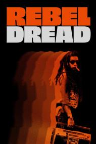 Rebel Dread <span style=color:#777>(2020)</span> [1080p] [BluRay] [5.1] <span style=color:#fc9c6d>[YTS]</span>