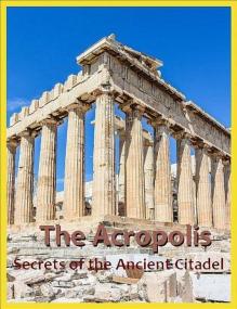 The Acropolis Secrets of the Ancient Citadel 1080p HDTV x264 AC3
