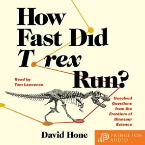 David Hone -<span style=color:#777> 2022</span> - How Fast Did T  Rex Run (Science)
