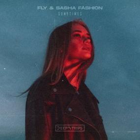 Fly, Sasha Fashion - Sometimes <span style=color:#777>(2022)</span> [FLAC]