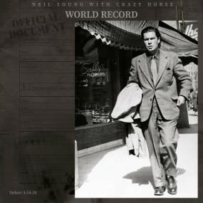 Neil Young & Crazy Horse - World Record <span style=color:#777>(2022)</span> Mp3 320kbps [PMEDIA] ⭐️