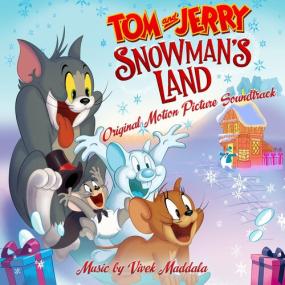 Tom and Jerry Snowman's Land (Original Motion Picture Soundtrack) <span style=color:#777>(2022)</span> Mp3 320kbps [PMEDIA] ⭐️