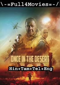 Once In the Desert <span style=color:#777>(2022)</span> 1080p WEB-HDRip Multi Audio [Hindi + Tamil + Telugu + English] x264 AAC DDP2.0 ESub By Full4Movie