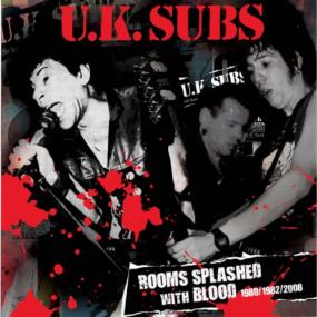 UK Subs - Rooms Splashed with Blood<span style=color:#777> 1980</span>-1982-2008 (Live) <span style=color:#777>(2022)</span> FLAC [PMEDIA] ⭐️
