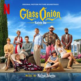 Nathan Johnson - Glass Onion A Knives Out Mystery (Original Motion Picture Soundtrack) <span style=color:#777>(2022)</span> [24Bit-96kHz] FLAC [PMEDIA] ⭐️