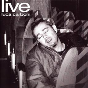 Luca Carboni - Luca Carboni Live [2CD] (2003 Pop) [Flac 16-44]