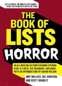 The Book of Lists_ Horror_ An All-New Collection Featuring Stephen King, Eli Roth, Ray Bradbury, and More, with an Introduction by Gahan Wilson ( PDFDrive )