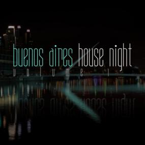 VA - Buenos Aires House Night, Vol  1 <span style=color:#777>(2022)</span>
