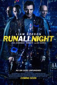 Run All Night <span style=color:#777>(2015)</span> [Liam Neeson] 1080p BluRay H264 DolbyD 5.1 + nickarad