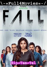 Fall <span style=color:#777>(2022)</span> 1080p Season 1 EP-(1 TO 3) Multi Audio [Hindi + Tamil + Telugu] WEB-DL x264 AAC DD 5.1 ESub <span style=color:#fc9c6d>By Full4Movies</span>