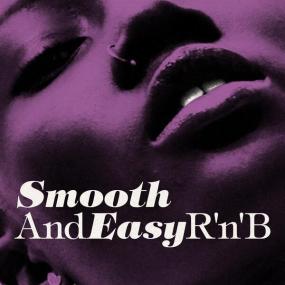 V A  - Smooth and Easy R'n'B (2022 Generi vari) [Flac 16-44]