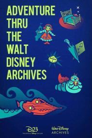 Adventure Thru The Walt Disney Archives <span style=color:#777>(2020)</span> [1080p] [WEBRip] [5.1] <span style=color:#fc9c6d>[YTS]</span>