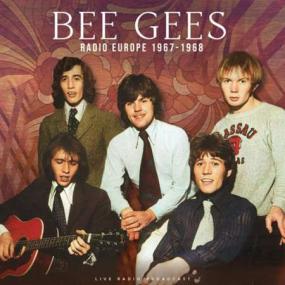 Bee Gees - Radio Europe<span style=color:#777> 1967</span>-1968 (live) <span style=color:#777>(2022)</span> FLAC
