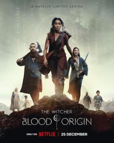 【高清剧集网 】猎魔人：血源[全4集][简繁英字幕] The Witcher Blood Origin S01 2160p NF WEB-DL DDP 5.1 Atmos HDR10 H 265-BlackTV