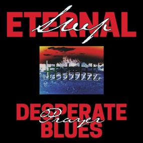 Eternal Sleep -<span style=color:#777> 2022</span> - Desperate Prayer Blues (FLAC)