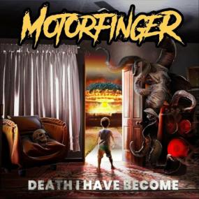Motorfinger -<span style=color:#777> 2023</span> - Death I Have Become (FLAC)
