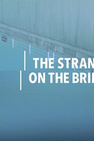 The Stranger On The Bridge <span style=color:#777>(2015)</span> [1080p] [WEBRip] <span style=color:#fc9c6d>[YTS]</span>