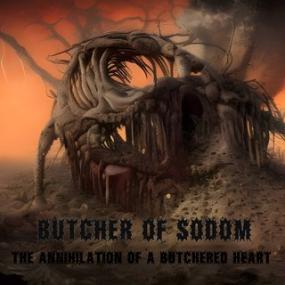 Butcher of Sodom - The Annihilation of a Butchered Heart <span style=color:#777>(2023)</span>