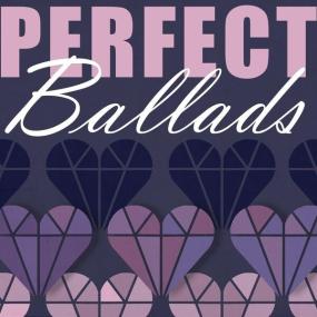 V A  - Perfect Ballads (2023 Pop) [Flac 16-44]
