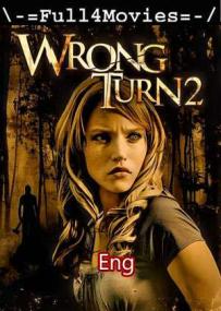 Wrong Turn 2 Dead End <span style=color:#777>(2007)</span> 480p English Bluray x264 AAC DD 2 0 ESub <span style=color:#fc9c6d>By Full4Movies</span>