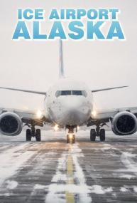 Ice Airport Alaska S03E01 Holiday Whiteout 720p WEB h264<span style=color:#fc9c6d>-CAFFEiNE[rarbg]</span>