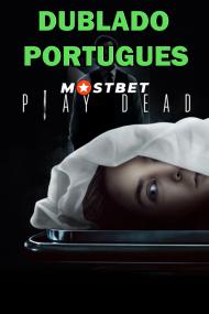 Play Dead <span style=color:#777>(2022)</span> 1080p WEBRip [Dublado Portugues] MOSTBET