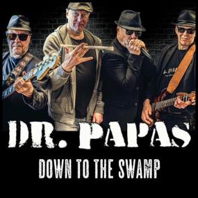 Dr  Papas -<span style=color:#777> 2023</span> - Down To The Swamp
