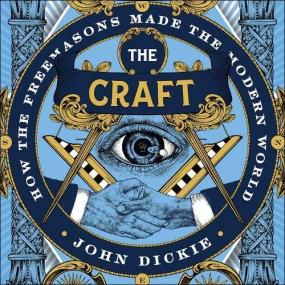 John Dickie -<span style=color:#777> 2020</span> - The Craft (History)