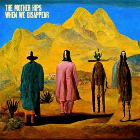 The Mother Hips - When We Disappear <span style=color:#777>(2023)</span> Mp3 320kbps [PMEDIA] ⭐️