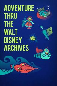 Adventure Thru the Walt Disney Archives<span style=color:#777> 2020</span> 720p DSNP WEBRip 400MB x264<span style=color:#fc9c6d>-GalaxyRG[TGx]</span>
