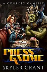 2 Novels Glitch Hunter & Press Gnome by Skyler Grant