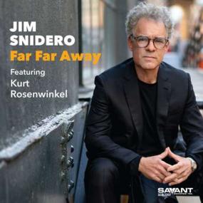 Jim Snidero - Far Far Away <span style=color:#777>(2023)</span> [24Bit-96kHz] FLAC